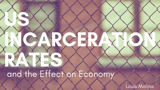 US Incarceration Rates and the Effect on Economy